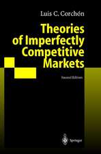 Theories of Imperfectly Competitive Markets