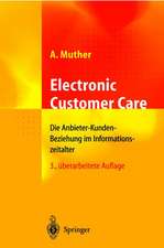 Electronic Customer Care: Die Anbieter-Kunden-Beziehung im Informationszeitalter