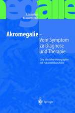 Akromegalie — Vom Symptom zu Diagnose und Therapie: Eine klinische Monographie mit Patientenberichten