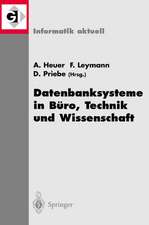 Datenbanksysteme in Büro, Technik und Wissenschaft: 9. GI-Fachtagung Oldenburg, 7.-9. März 2001