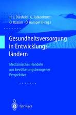 Gesundheitsversorgung in Entwicklungsländern: Medizinisches Handeln aus bevölkerungsbezogener Perspektive