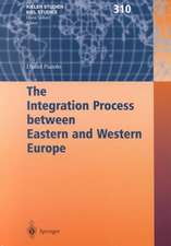 The Integration Process between Eastern and Western Europe