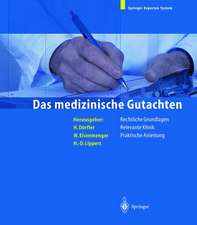 Das medizinische Gutachten: Rechtliche Grundlagen Relevante Klinik Praktische Anleitung