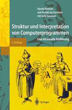 Struktur und Interpretation von Computerprogrammen: Eine Informatik-Einführung