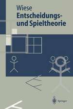 Entscheidungs- und Spieltheorie