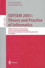 SOFSEM 2001: Theory and Practice of Informatics: 28th Conference on Current Trends in Theory and Practice of Informatics Piestany, Slovak Republic, November 24 - December 1, 2001. Proceedings