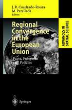 Regional Convergence in the European Union: Facts, Prospects and Policies