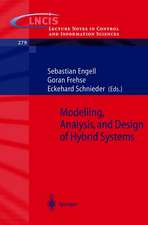 Modelling, Analysis and Design of Hybrid Systems