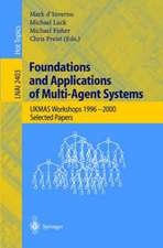 Foundations and Applications of Multi-Agent Systems: UKMAS Workshop 1996-2000, Selected Papers