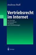 Vertriebsrecht im Internet: Der Vertrieb und Fernabsatz von Waren und Dienstleitungen