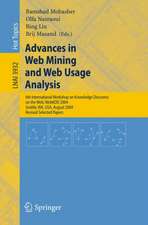 Advances in Web Mining and Web Usage Analysis: 6th International Workshop on Knowledge Discovery on the Web, WEBKDD 2004, Seattle, WA, USA, August 22-25, 2004, Revised Selected Papers