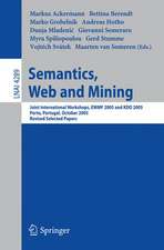 Semantics, Web and Mining: Joint International Workshop, EWMF 2005 and KDO 2005, Porto, Portugal, October 3-7, 2005, Revised Selected Papers