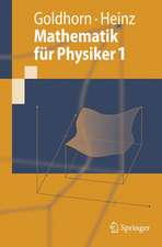 Mathematik für Physiker 1: Grundlagen aus Analysis und Linearer Algebra