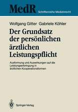 Der Grundsatz der persönlichen ärztlichen Leistungspflicht: Ausformung und Auswirkungen auf die Leistungserbringung in ärztlichen Kooperationsformen