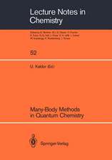 Many-Body Methods in Quantum Chemistry: Proceedings of the Symposium, Tel Aviv University 28 – 30 August 1988