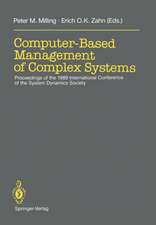 Computer-Based Management of Complex Systems: Proceedings of the 1989 International Conference of the System Dynamics Society, Stuttgart, July 10–14, 1989