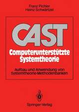 CAST Computerunterstützte Systemtheorie: Aufbau und Anwendung von Systemtheorie-Methodenbanken