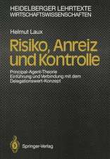 Risiko, Anreiz und Kontrolle: Principal-Agent-Theorie Einführung und Verbindung mit dem Delegationswert-Konzept