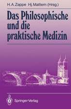 Das Philosophische und die praktische Medizin