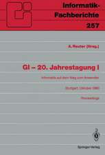 GI - 20. Jahrestagung I: Informatik auf dem Weg zum Anwender