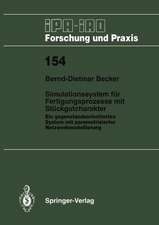 Simulationssystem für Fertigungsprozesse mit Stückgutcharakter: Ein gegenstandsorientiertes System mit parametrisierter Netzwerkmodellierung