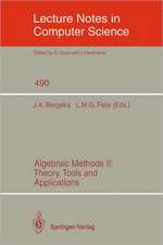 Algebraic Methods II: Theory, Tools and Applications