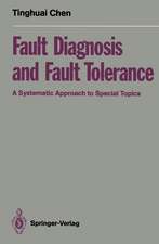 Fault Diagnosis and Fault Tolerance: A Systematic Approach to Special Topics