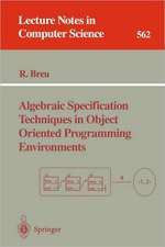 Algebraic Specification Techniques in Object Oriented Programming Environments