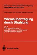 Wärmeübertragung durch Strahlung: Teil 3 Strahlungsübergang in absorbierenden, emittierenden und streuenden Medien