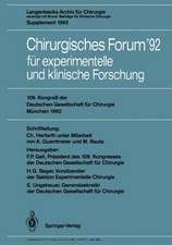 Chirurgisches Forum ’92 für experimentelle und klinische Forschung: 109. Kongreß der Deutschen Gesellschaft für Chirurgie, München, 21.–25. April 1992