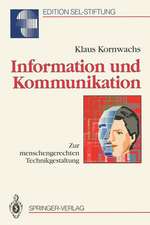 Information und Kommunikation: Zur menschengerechten Technikgestaltung