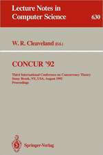 CONCUR '92: Third International Conference on Concurrency Theory, Stony Brook, NY, USA, August 24-27, 1992. Proceedings