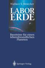 Labor Erde: Bausteine für einen lebensfreundlichen Planeten