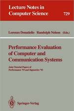 Performance Evaluation of Computer and Communication Systems: Joint Tutorial Papers of Performance '93 and Sigmetrics '93