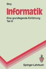 Informatik. Eine grundlegende Einführung: Teil III: Systemstrukturen und systemnahe Programmierung