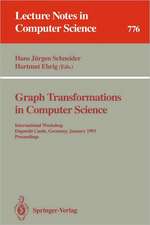 Graph Transformations in Computer Science: International Workshop, Dagstuhl Castle, Germany, January 4 - 8, 1993. Proceedings