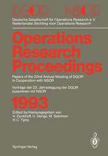 Operations Research Proceedings 1993: DGOR/NSOR Papers of the 22nd Annual Meeting of DGOR in Cooperation with NSOR / Vorträge der 22. Jahrestagung der DGOR zusammen mit NSOR