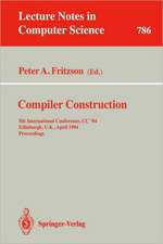 Compiler Construction: 5th International Conference, CC '94, Edinburgh, U.K., April 7 - 9, 1994. Proceedings