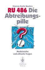 RU 486 Die Abtreibungspille: Medizinische und ethische Fragen