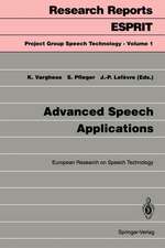 Advanced Speech Applications: European Research on Speech Technology