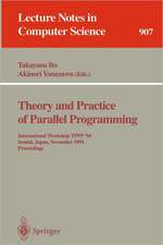 Theory and Practice of Parallel Programming: International Workshop TPPP '94, Sendai, Japan, November 7-9, 1994. Proceedings