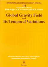 Global Gravity Field and Its Temporal Variations: Symposium No. 116 Boulder, CO, USA, July 12, 1995