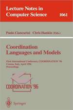 Coordination Languages and Models: First International Conference, COORDINATION '96, Cesena, Italy, April 15-17, 1996. Proceedings.