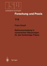 Splineverarbeitung in numerischen Steuerungen für das fünfachsige Fräsen