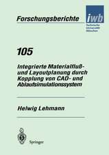 Integrierte Materialfluß- und Layoutplanung durch Kopplung von CAD- und Ablaufsimulationssystem