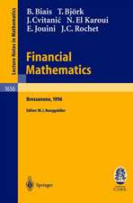 Financial Mathematics: Lectures given at the 3rd Session of the Centro Internazionale Matematico Estivo (C.I.M.E.) held in Bressanone, Italy, July 8-13, 1996