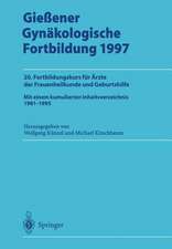 Gießener Gynäkologische Fortbildung 1997: 20. Fortbildungskurs für Ärzte der Frauenheilkunde und Geburtshilfe