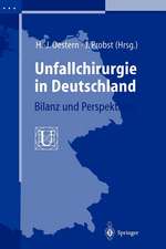 Unfallchirurgie in Deutschland: Bilanz und Perspektiven