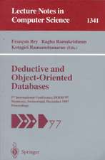 Deductive and Object-Oriented Databases: 5th International Conference, DOOD'97, Montreux, Switzerland, December 8-12, 1997. Proceedings