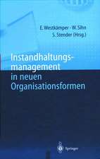 Instandhaltungsmanagement in neuen Organisationsformen